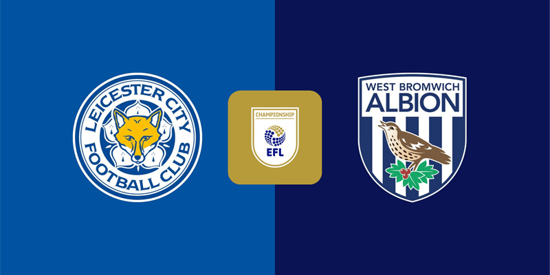 Soi Kèo Leicester Vs West Brom 03h00 06/01 - Hạng Nhất Anh
