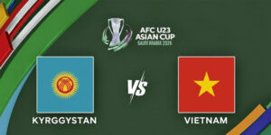Soi Kèo U23 Kyrgyzstan Vs U23 Việt Nam 21h 9/1 - U23 Châu Á